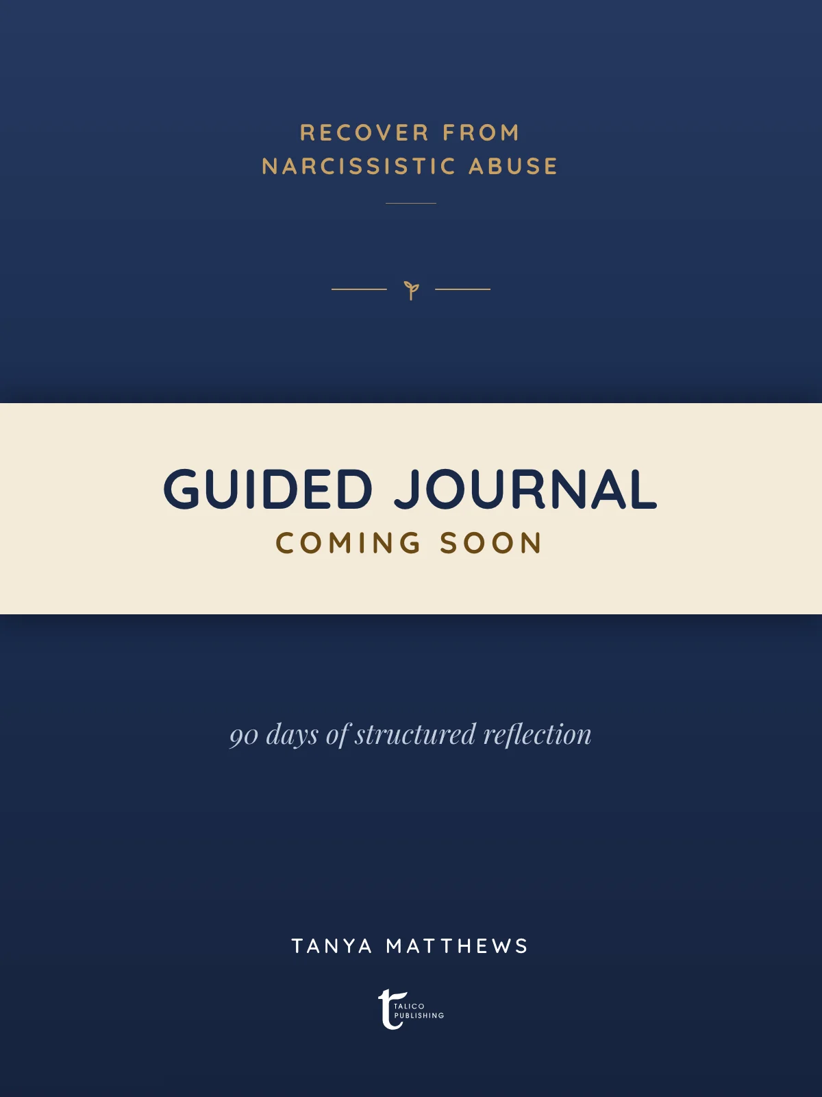Recover From Narcissistic Abuse Guided Journal — coming soon